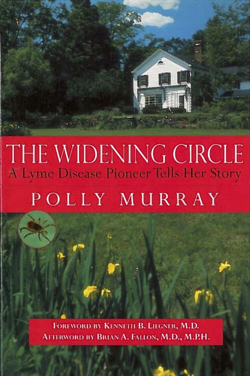 The Widening Circle: A Lyme Disease Pioneer Tells Her Story